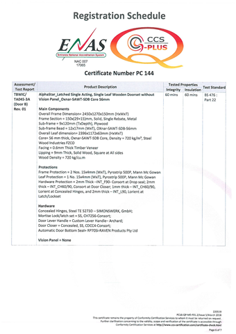 <b>Policy Name:</b> Fire Rated Door Certificate - 7<br/><b>Description:</b> Q-Plus product conformity Scheme for Fire Rated Door single site certification 
Tested as per the following standard Bs 476 part 22